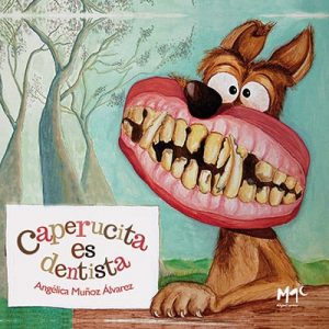 Caperucita es dentista-Mil 1 cuentos